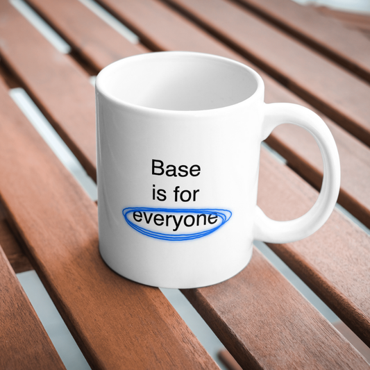 Base is for Everyone Mug